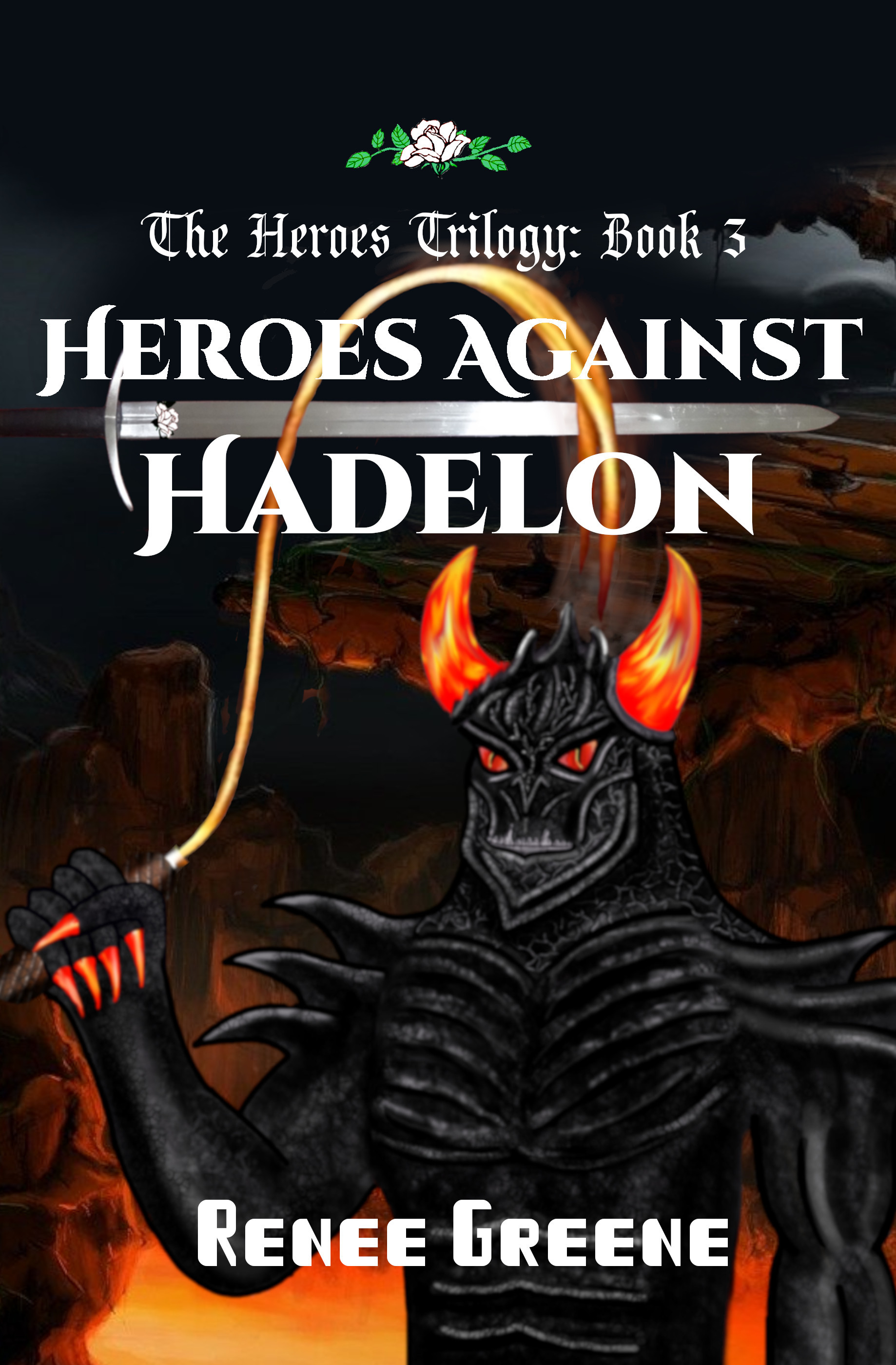 Heroes Trilogy Book 3: Heroes Against Hadelon