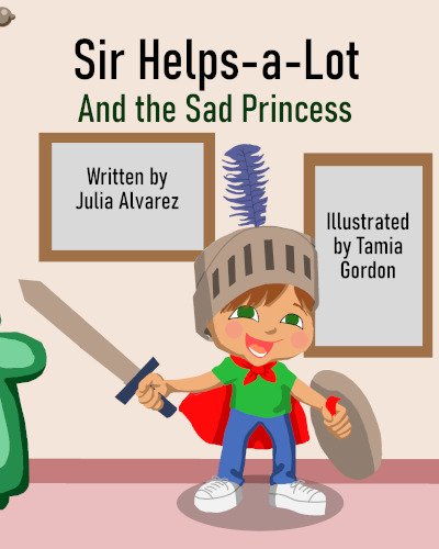 Sir Helps-a-lot and the Sad Princess Cover