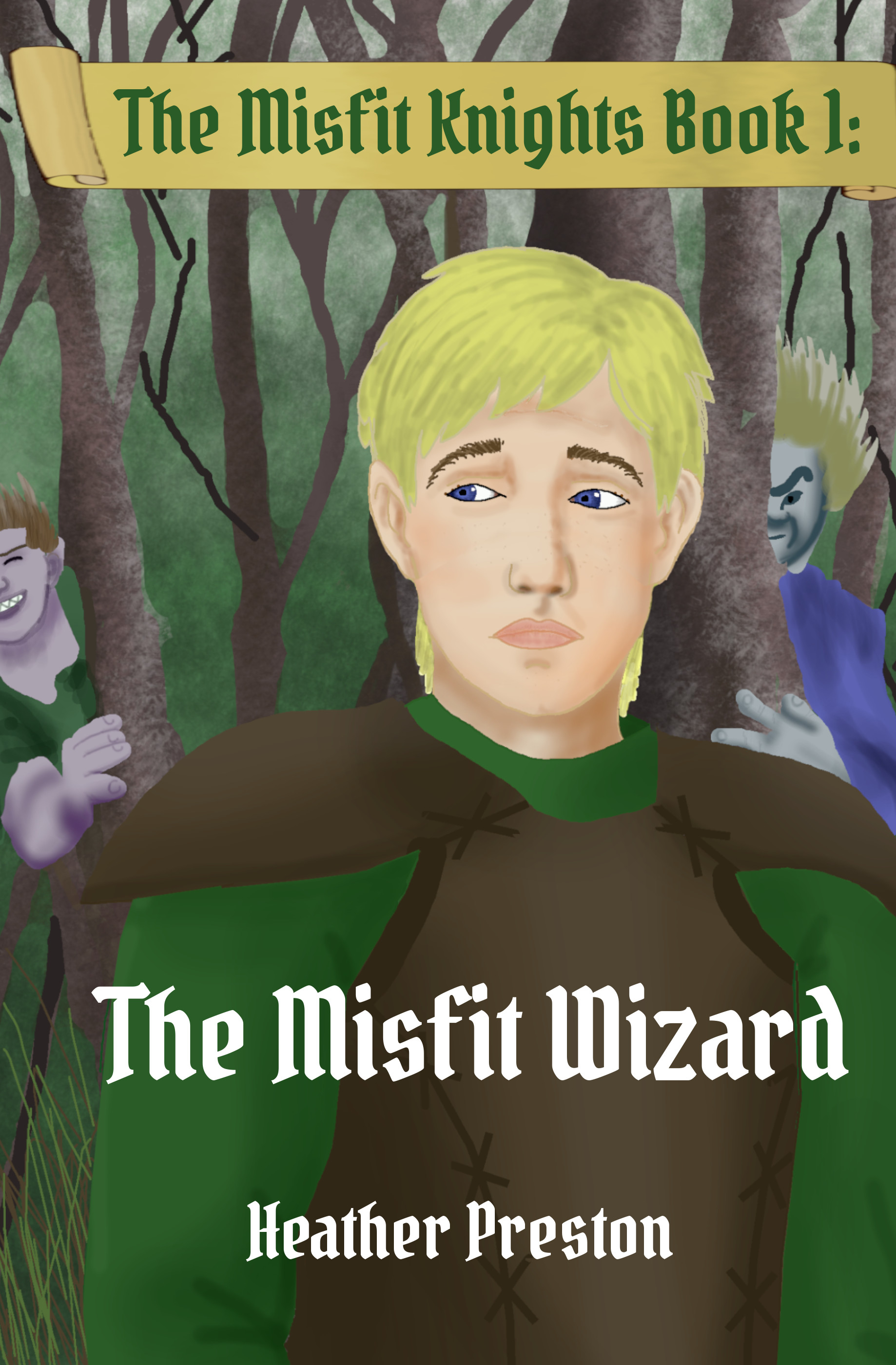 Misfit Knights 1: The Misfit Wizard
