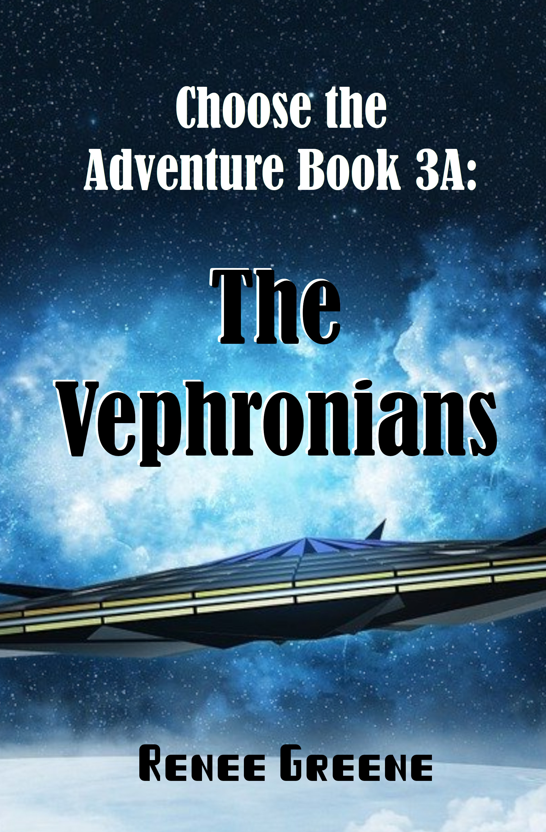 Path Through the Galaxy Book 3A: The Vephronians