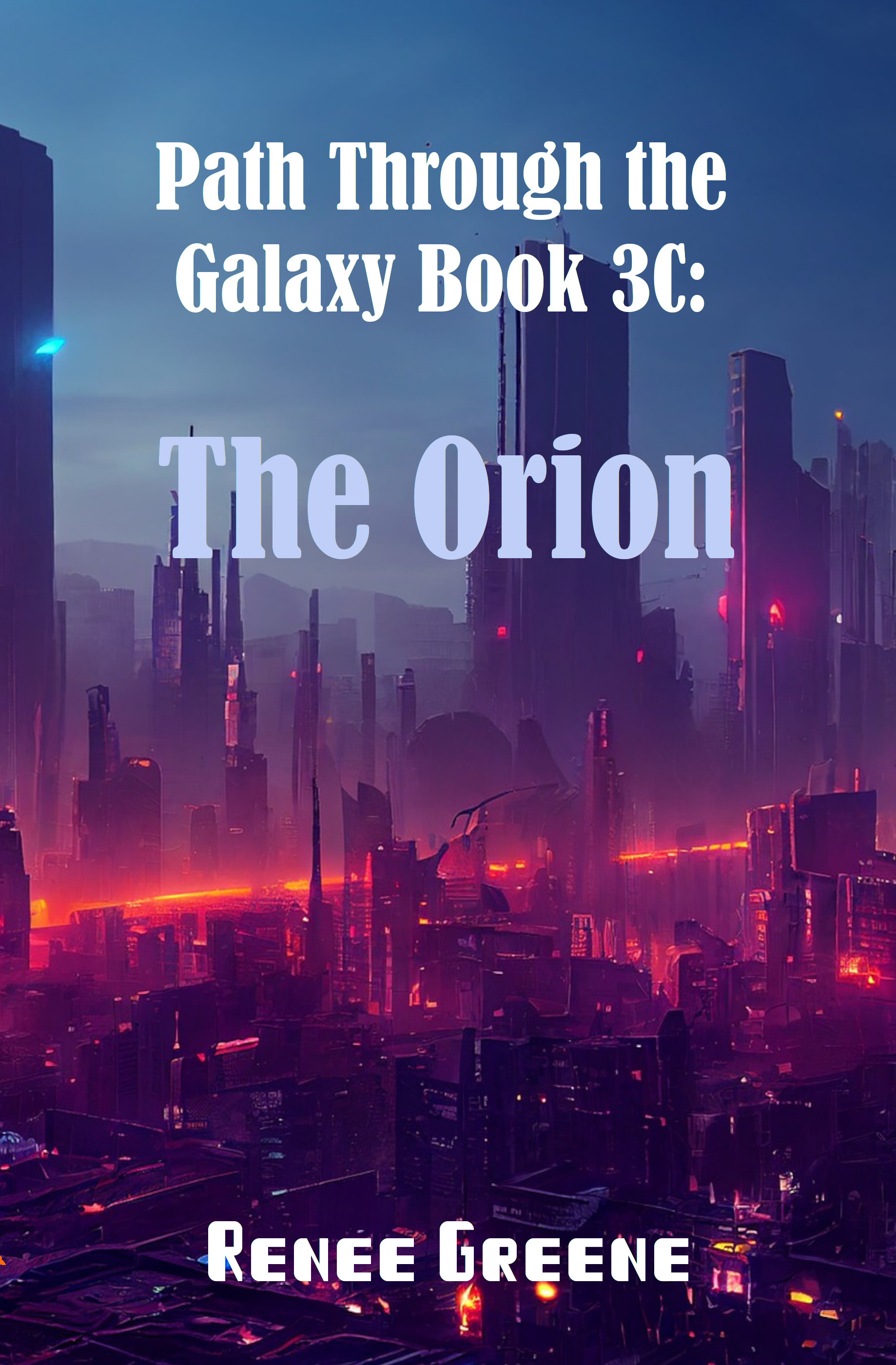 Path Through the Galaxy Book 3C: The Orion