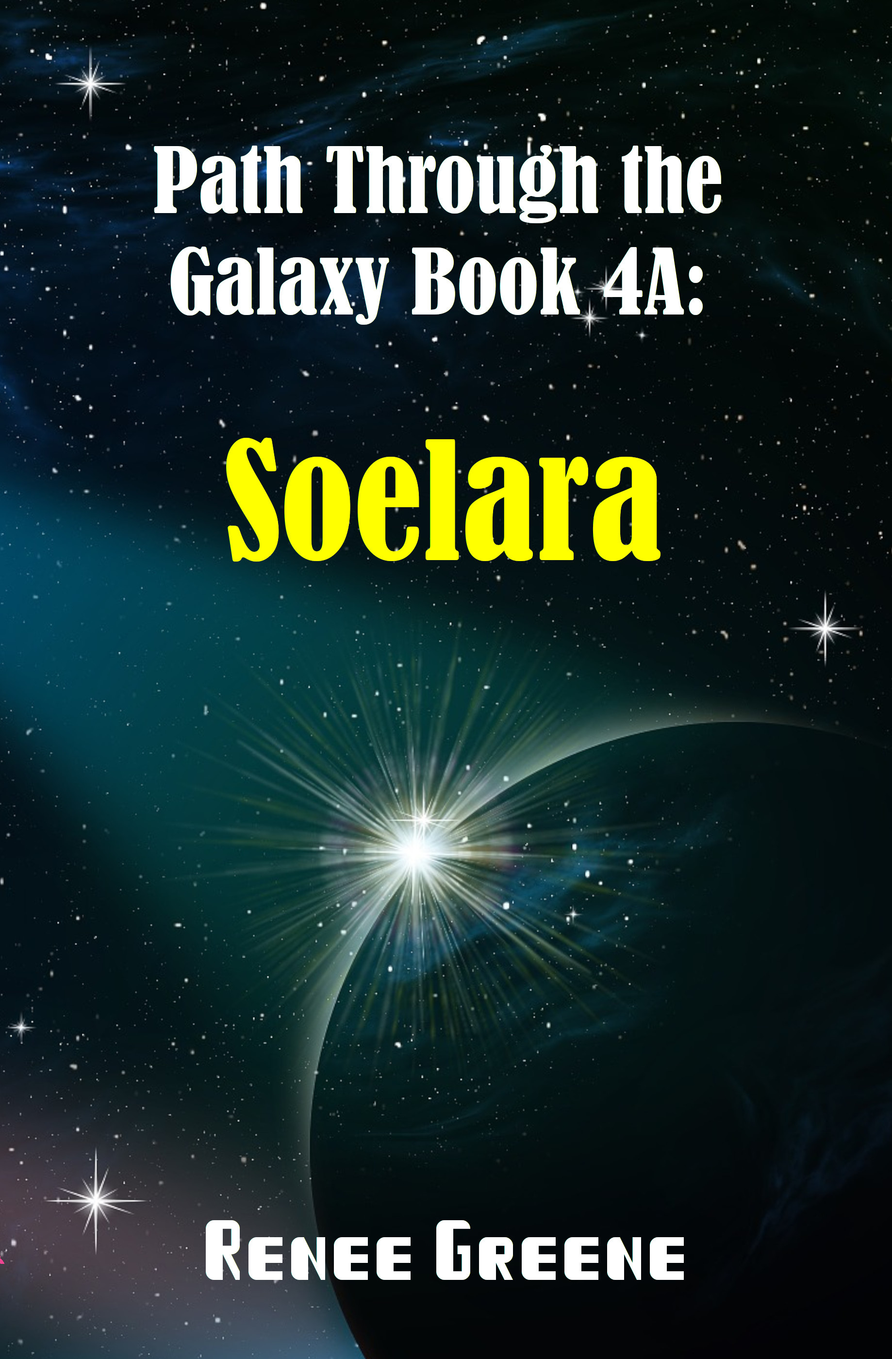 Path Through the Galaxy Book 4A: Soelara