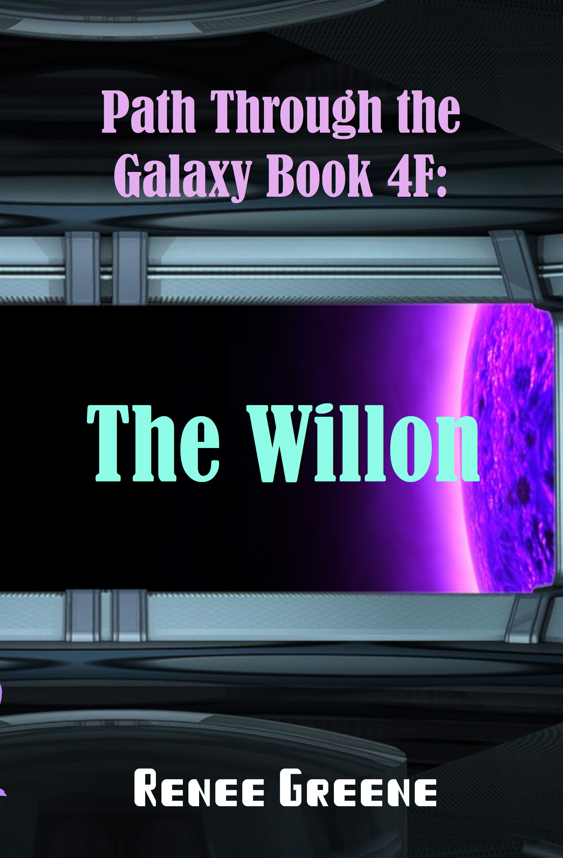 Path Through the Galaxy Book 4F: The Willon