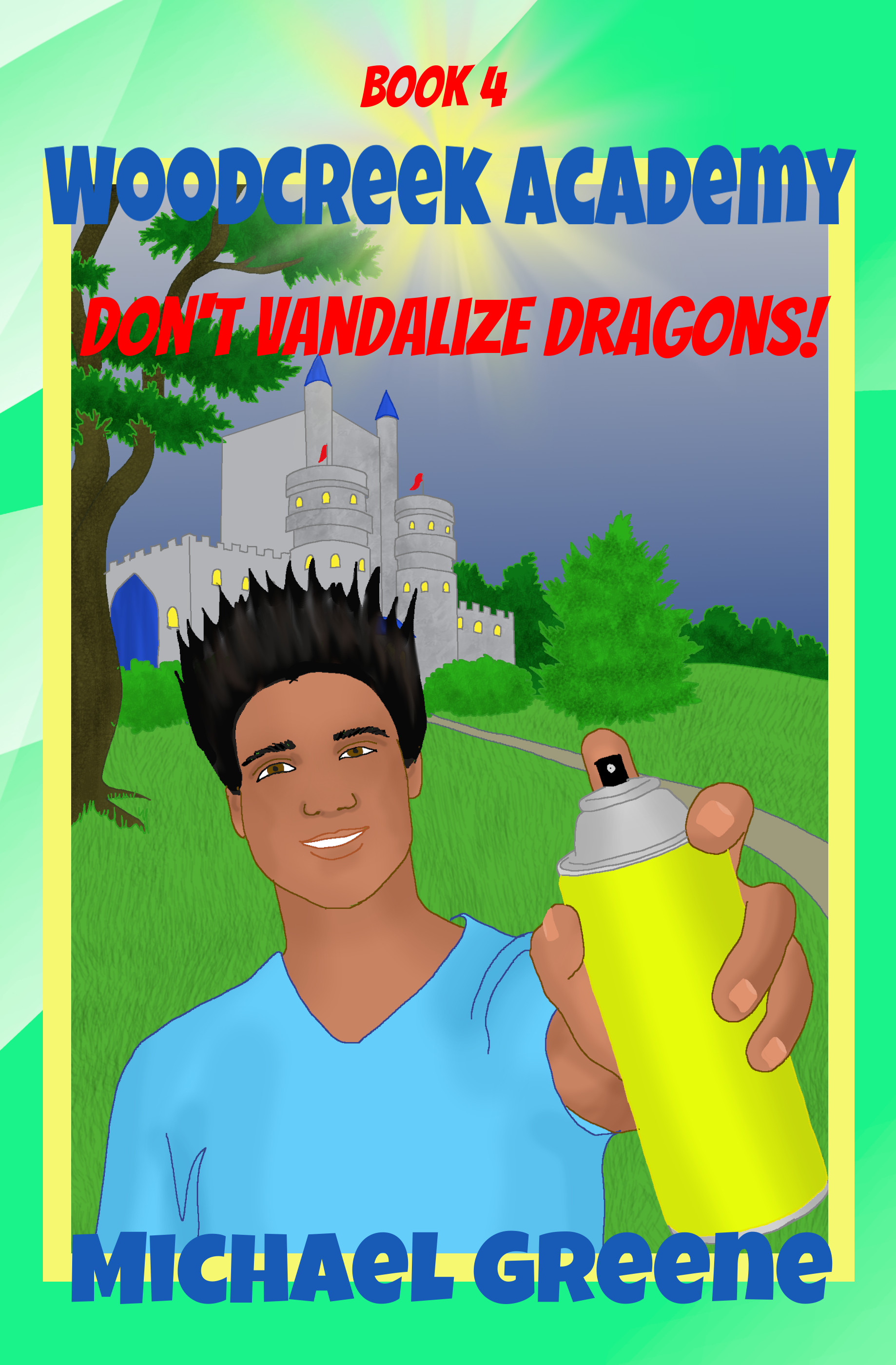 Woodcreek Academy 4: Don't Vandalize Dragons!