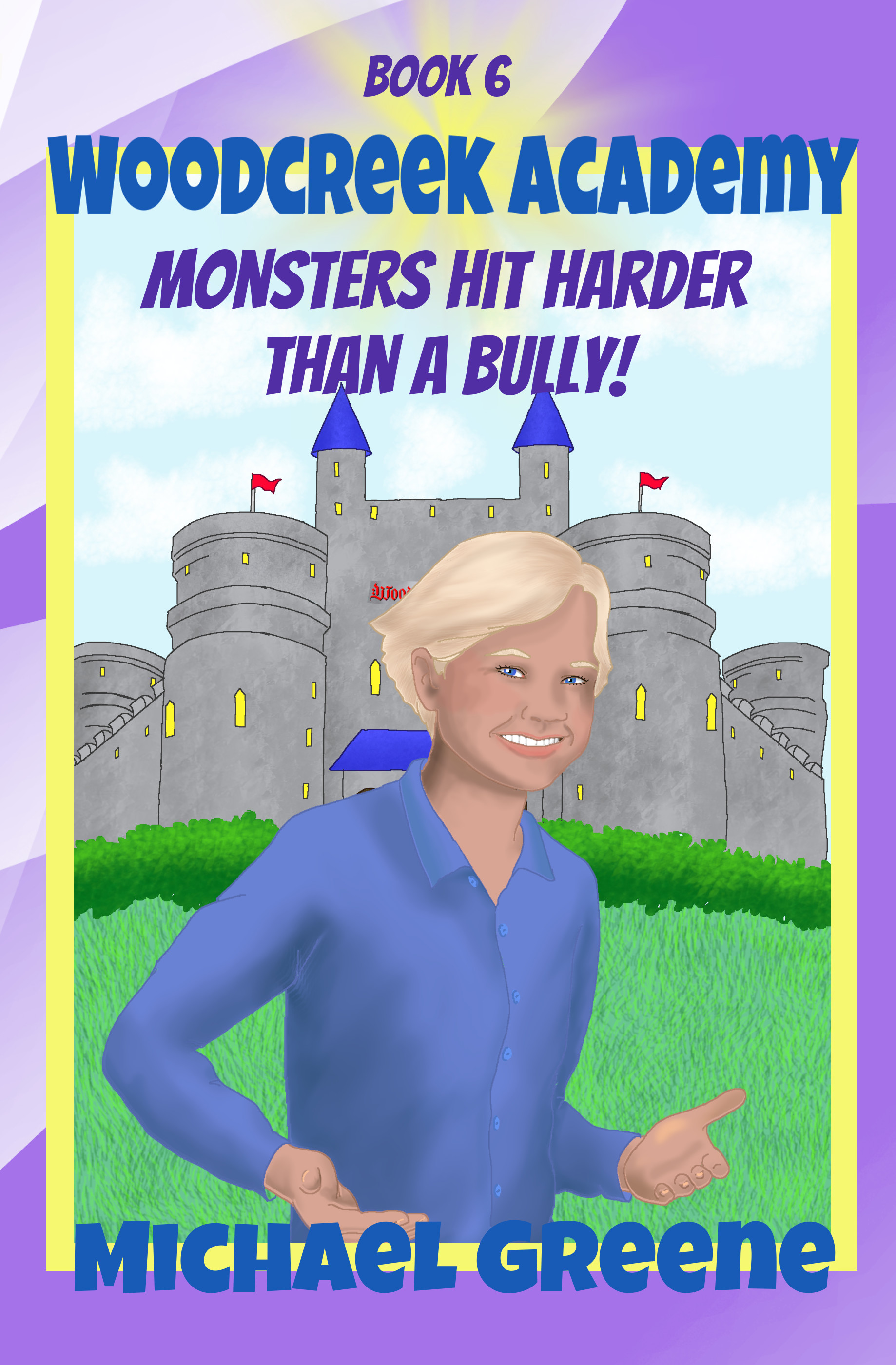 Woodcreek Academy 6: Monsters Hit Harder than a Bully!